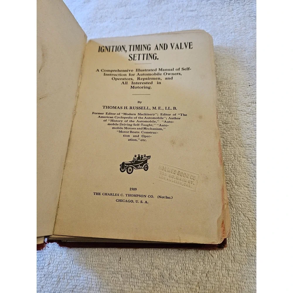Ignition,‎ Timing and Valve Setting: A Comprehensive (Original 1909 Book)